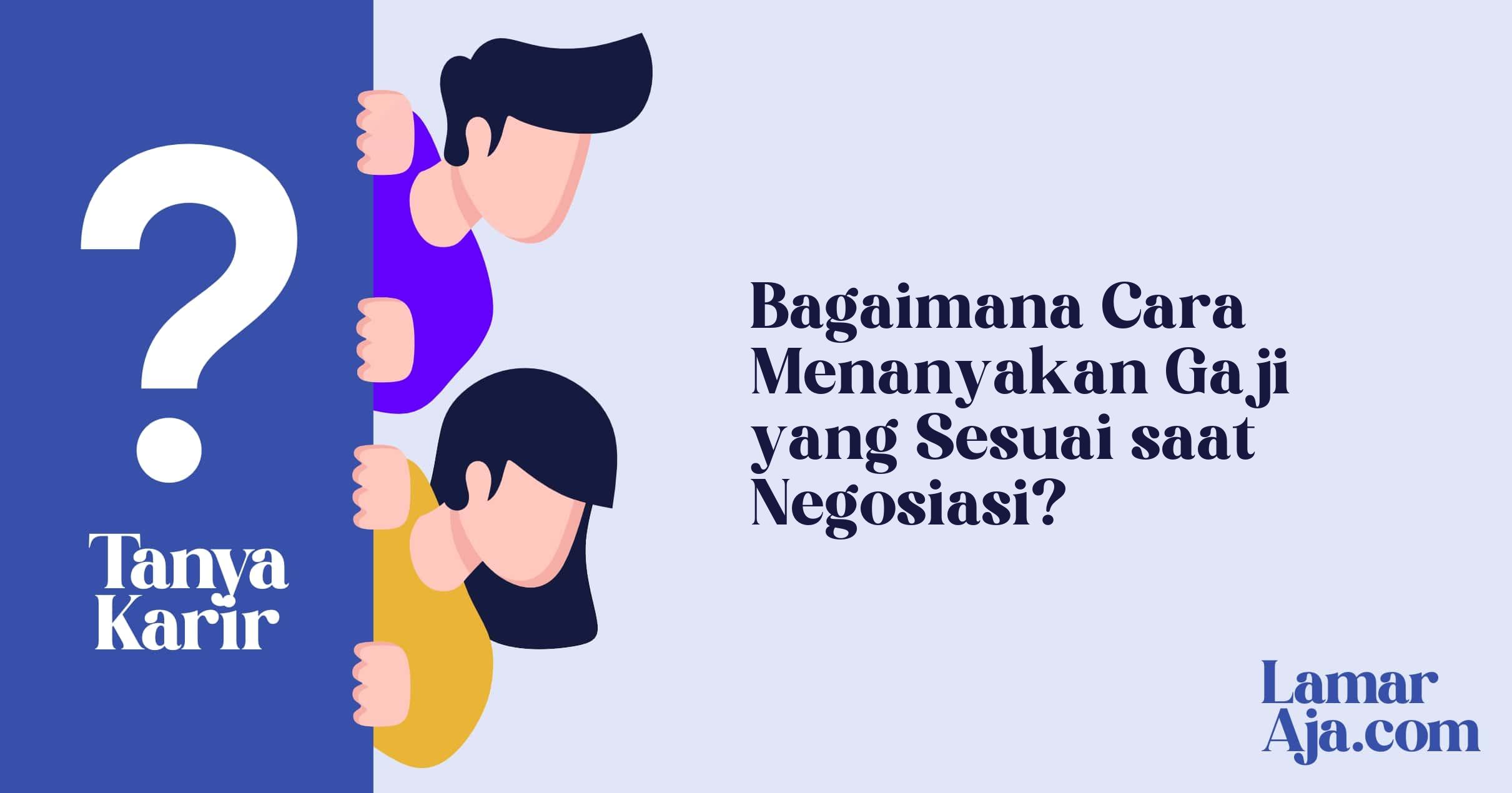 Bagaimana Cara Menanyakan Gaji yang Sesuai saat Negosiasi?
